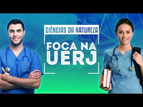 Thumbnail da aula: Revisão para UERJ 2016: Ciências da Natureza