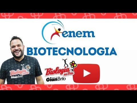 Thumbnail da aula: BIOTECNOLOGIA - LIVE +30MIN DE BIO - QUESTÕES ENEM