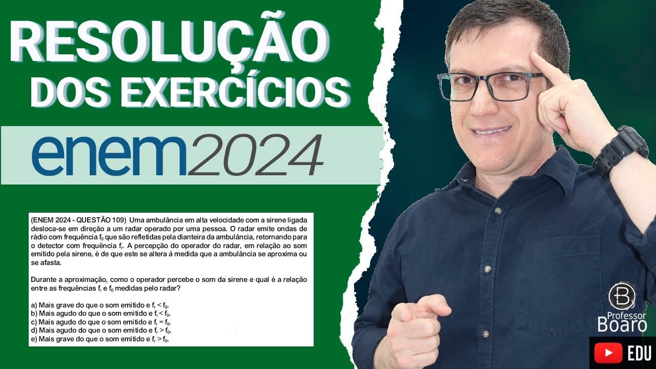 Thumbnail: ENEM 2024 RESOLUÇÃO dos EXERCÍCIOS – (QUESTÃO 109 Caderno VERDE) Uma ambulância em alta velocidade r
