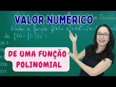 Thumbnail da aula: VALOR NUMÉRICO DE UMA FUNÇÃO POLINOMIAL DE GRAU 3 - Professora Angela Matemática