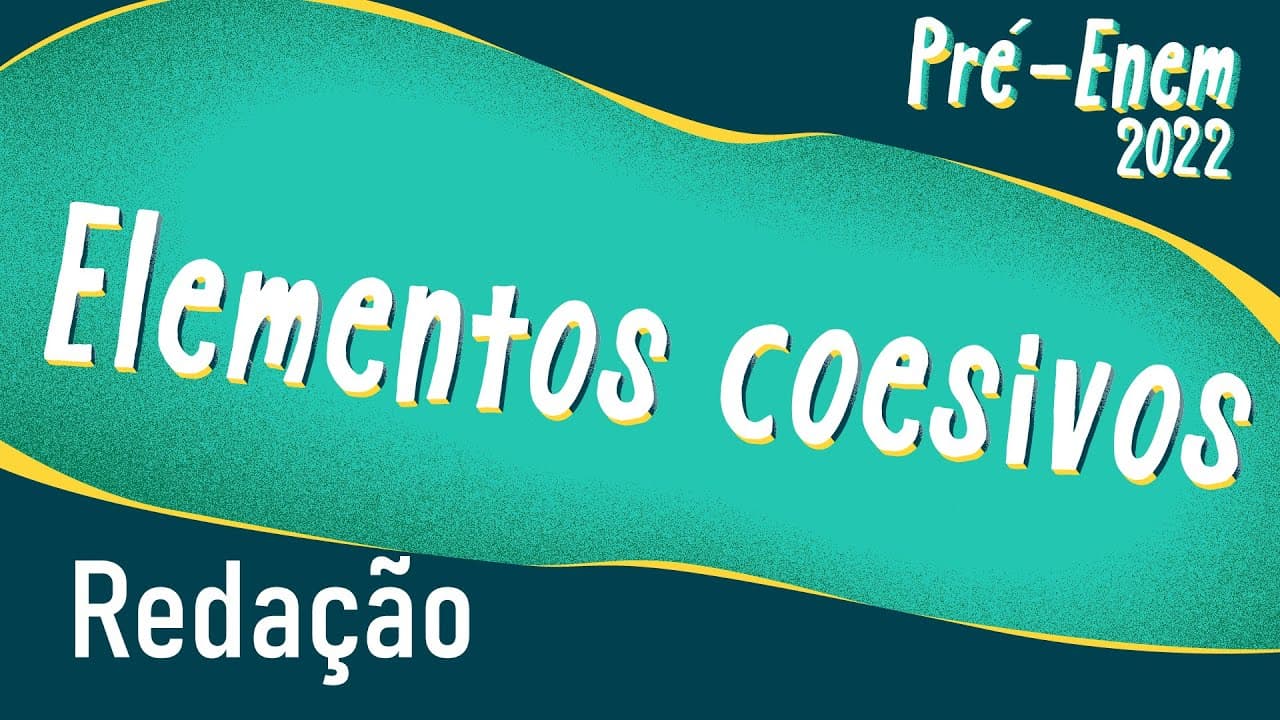 Thumbnail: Pré-Enem 2022 | Elementos coesivos - Brasil Escola