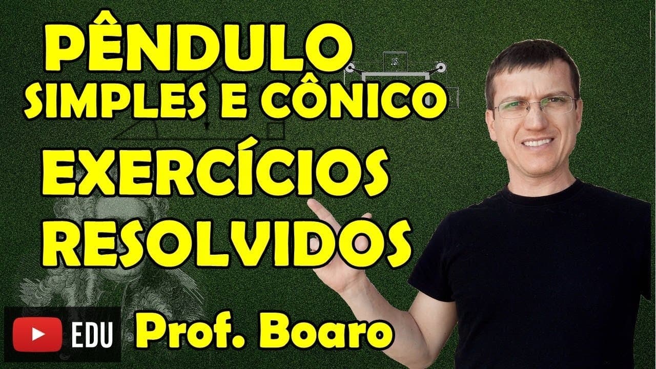 Thumbnail: PÊNDULO SIMPLES E CÔNICO - APLICAÇÕES DAS LEIS DE NEWTON - EXERCÍCIOS - AULA 16 Prof  Boaro ILIMIT