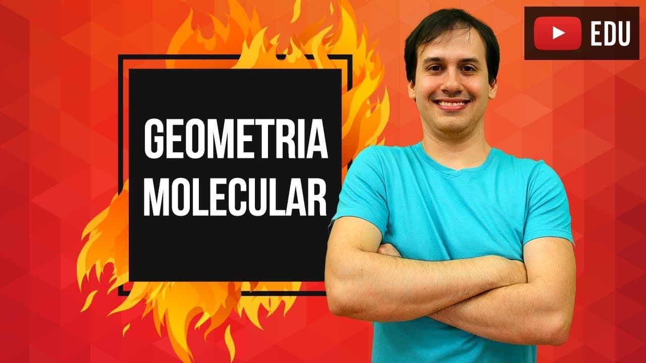 Thumbnail: Aula QG10 - Geometria Molecular  [COMBUSTÃO]