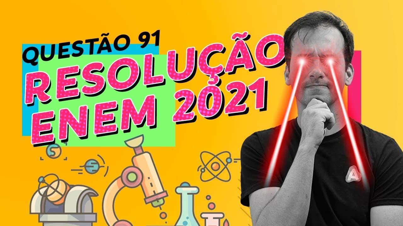Thumbnail: Resolução ENEM 2021 - Prova Azul Q91 [Química]
