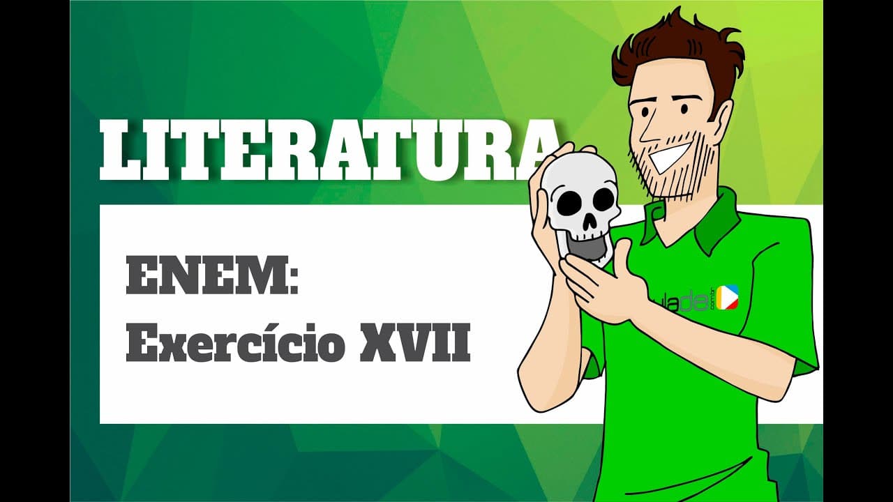Thumbnail: Literatura - ENEM: Exercício XVII