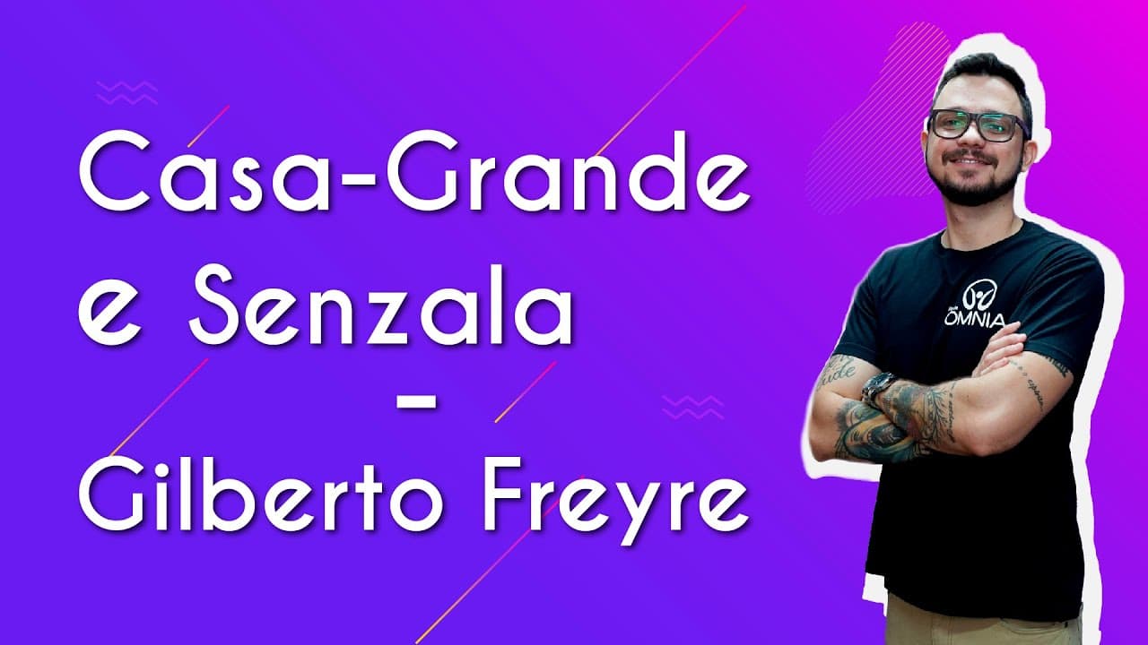 Thumbnail: Casa-Grande e Senzala – Gilberto Freyre - Brasil Escola