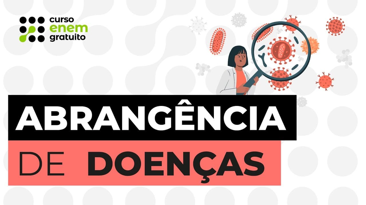 Thumbnail: ABRANGÊNCIA DE DOENÇAS | Biologia para o Enem | Cláudia de Souza Aguiar