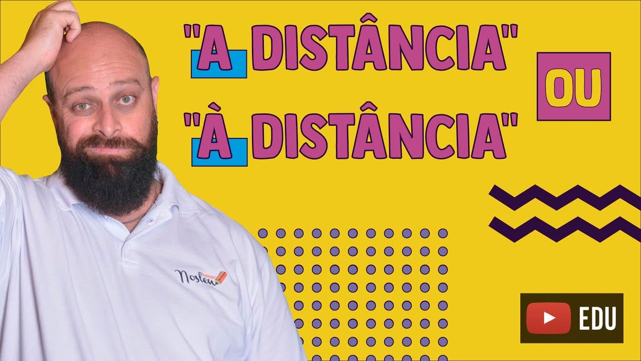 Thumbnail: Qual o correto: “a distância” ou “à distância”? Com Professor Noslen