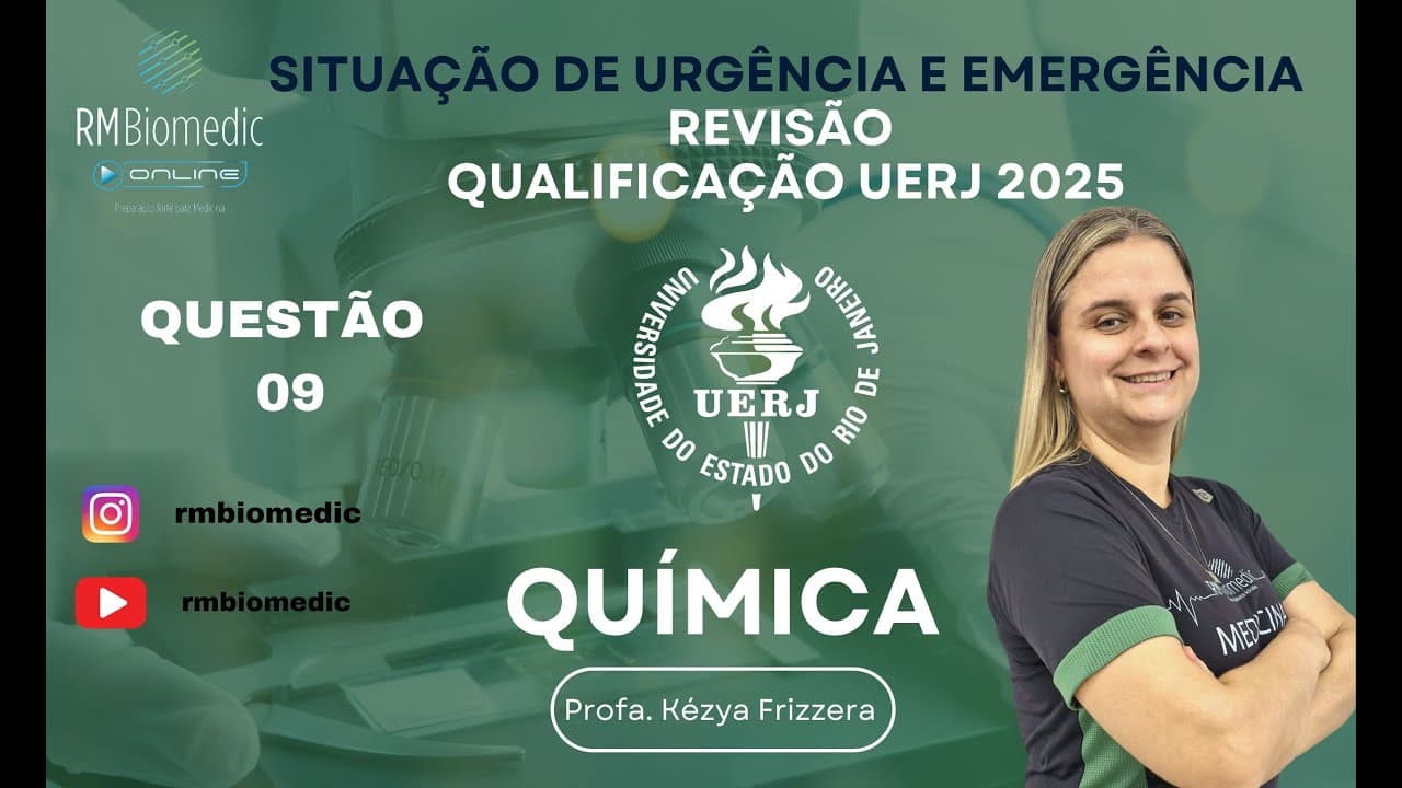 Thumbnail: QUÍMICA - QUESTÃO 09 - REVISÃO -  VESTIBULAR UERJ - 2º EXAME DE QUALIFICAÇÃO