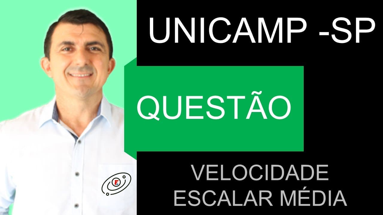Thumbnail: UNICAMP SP - QUESTÃO - VELOCIDADE ESCALAR MÉDIA