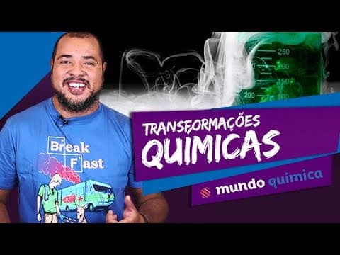 Thumbnail da aula: 👨‍🔬 Transformações Químicas - Química - ENEM