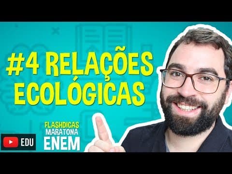 Thumbnail da aula: Relações Ecológicas - Flashdica #4 - Maratona ENEM - Prof. Gui
