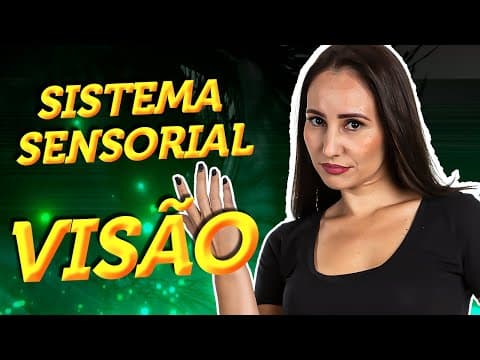 Thumbnail da aula: Sistema Sensorial VISÃO | Funcionamento do CORPO HUMANO