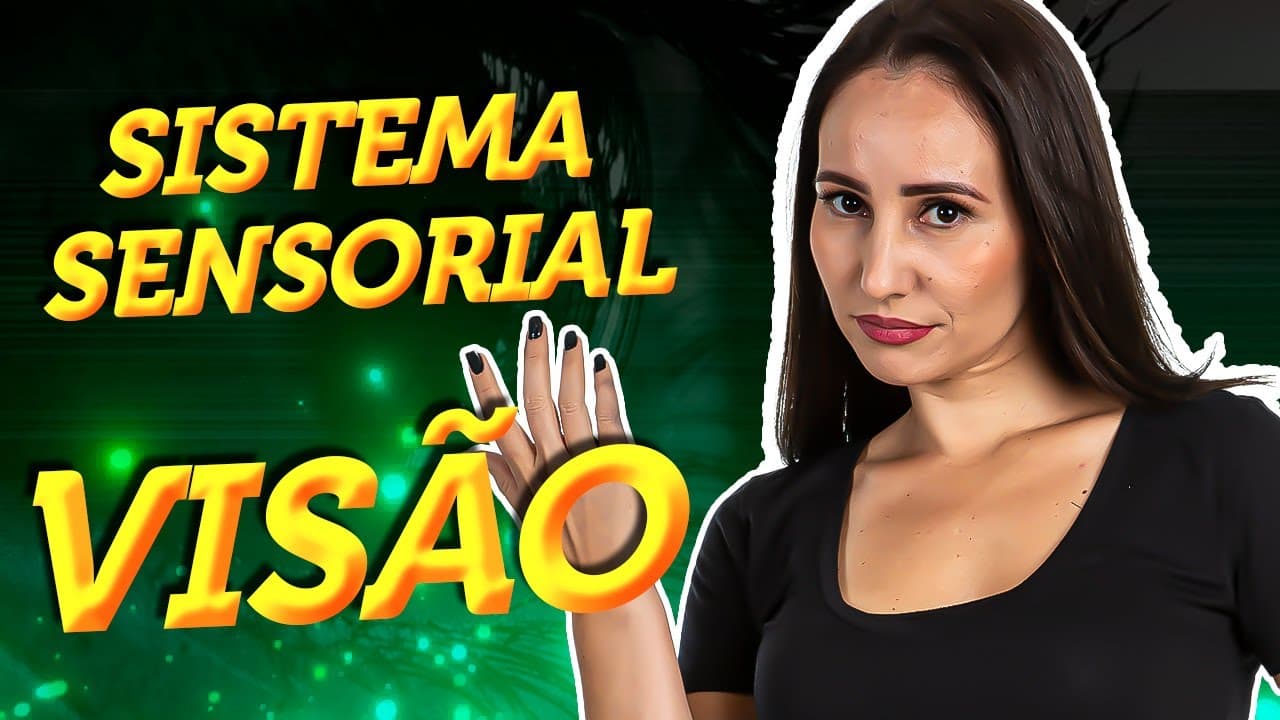 Thumbnail: Sistema Sensorial VISÃO | Funcionamento do CORPO HUMANO