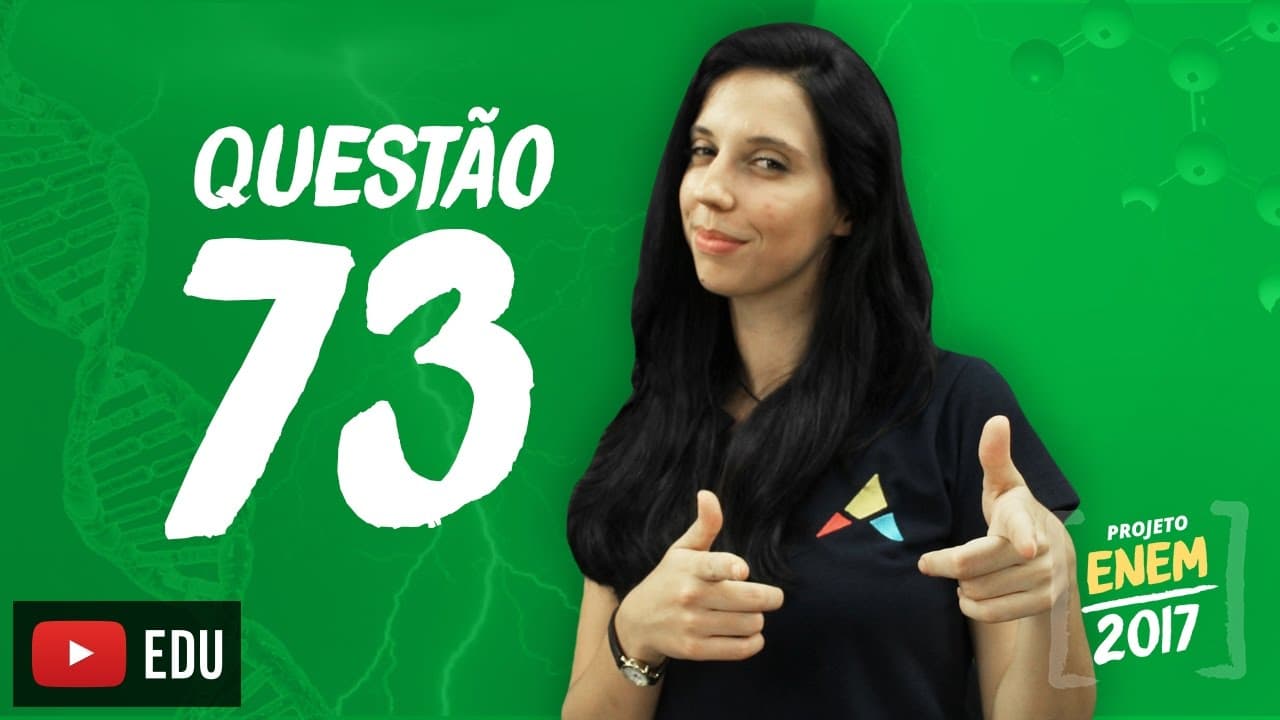 Thumbnail: Enem 2016 - Ciências da Natureza | Questão 73 (Caderno Branco)