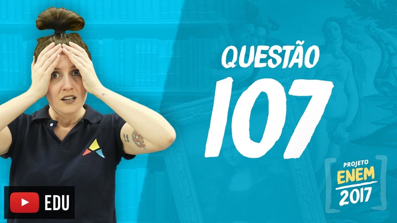 Thumbnail: Enem 2016 - Linguagens | Questão 107 (Caderno Rosa)