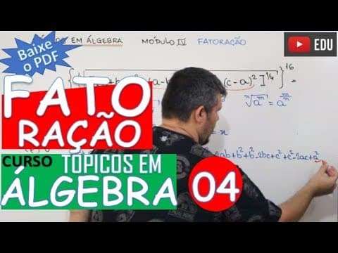 Thumbnail da aula: FATORAÇÃO (EXERCÍCIOS) 🔺TÓPICOS EM ÁLGEBRA (MÓDULO 4)