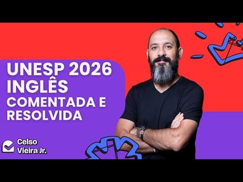 Thumbnail da aula: UNESP 2026 INGLÊS - COMENTADA E CORRIGIDA