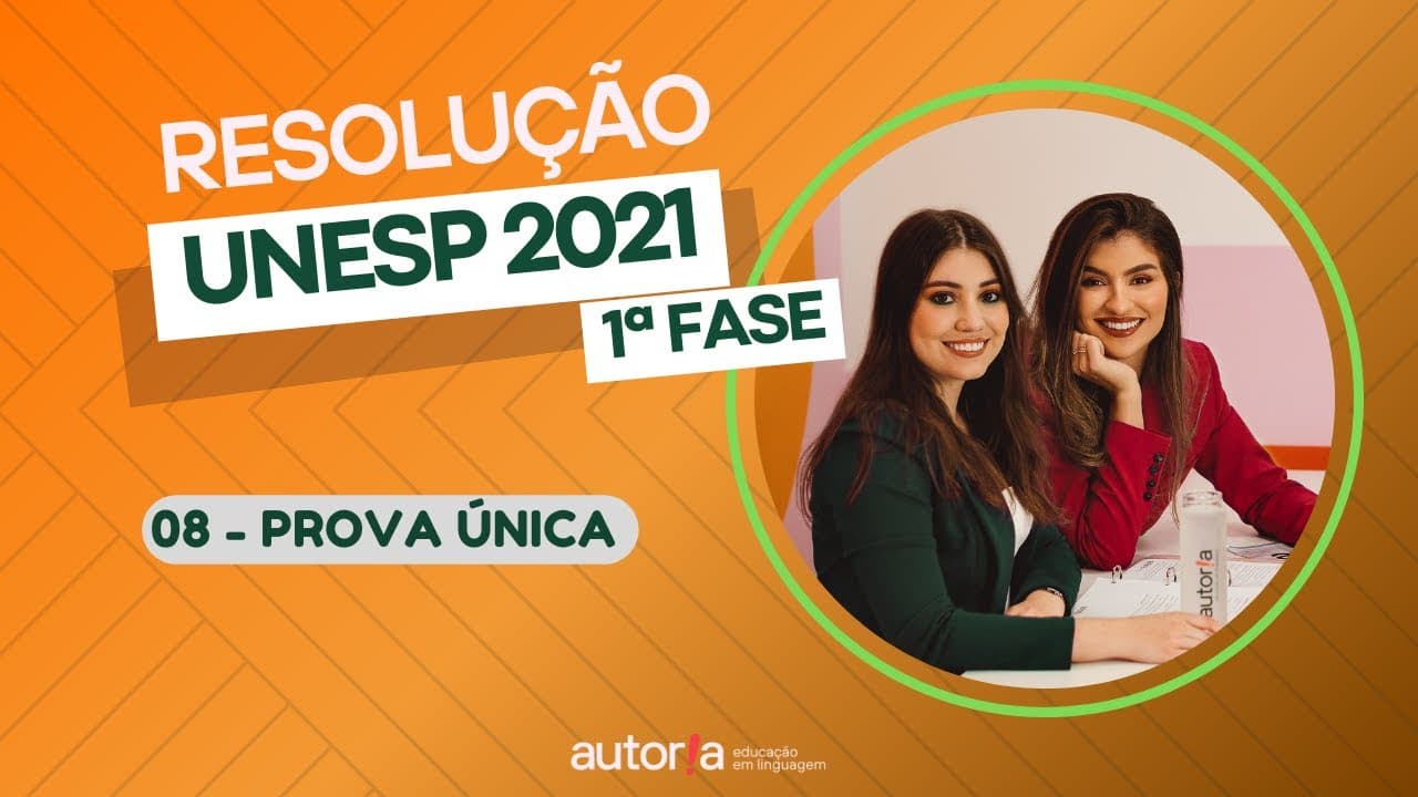 Thumbnail: Resolução UNESP 2021 (1ª fase)  - Autoria Linguagem - Questão 08 | Linguagens, prova única