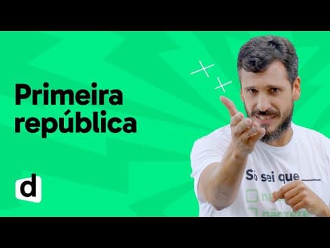 Thumbnail da aula: REVISÃO ENEM | HISTÓRIA: PRIMEIRA REPÚBLICA | ESQUENTA ENEM | DESCOMPLICA