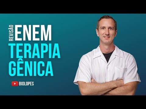 Thumbnail da aula: ENEM 2022 - A Agência Nacional de Vigilância Sanitária (Anvisa) aprovou um produto de terapia gênica