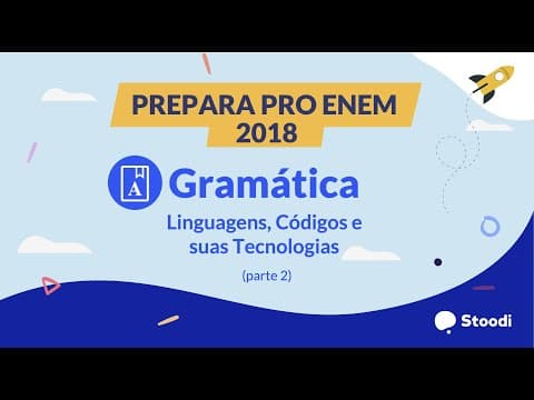 Thumbnail da aula: Stoodi | Prepara pro ENEM - 2018/ Prova Amarela - Gramática (pt.2)