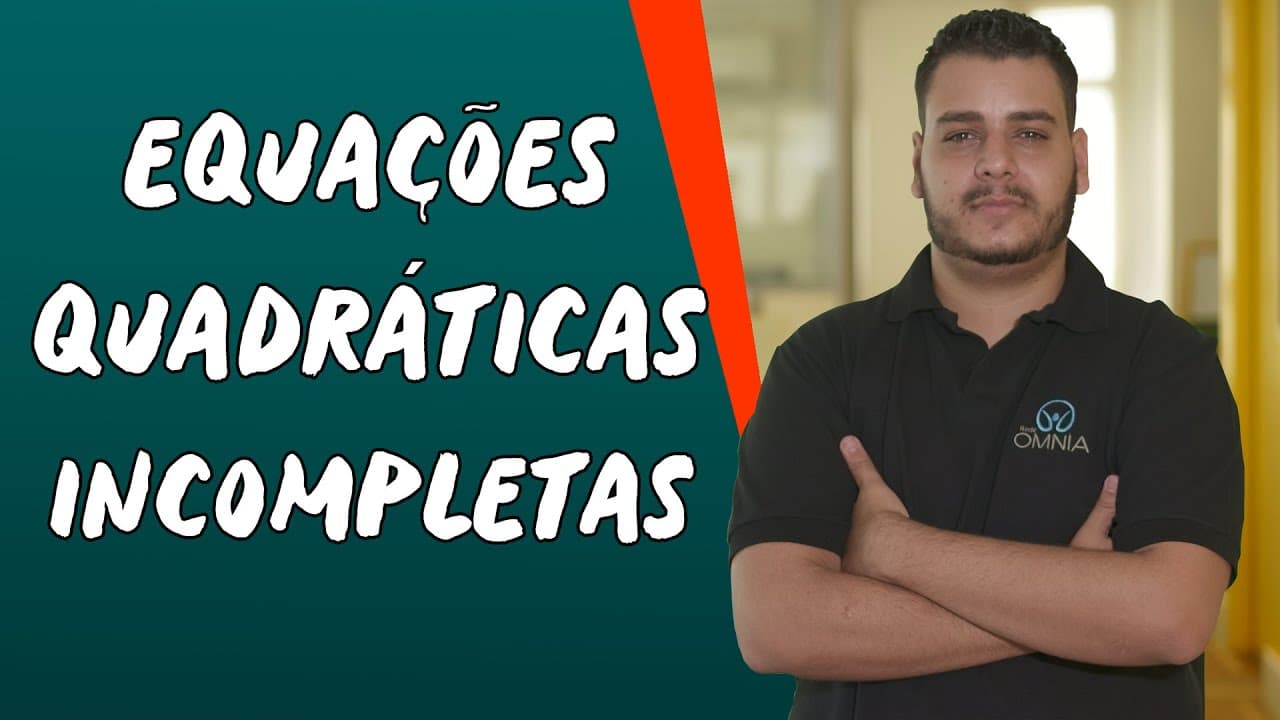 Thumbnail: Equações Quadráticas Incompletas - Brasil Escola