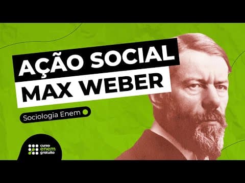 Thumbnail da aula: COMO ESTUDAR A TEORIA DA AÇÃO SOCIAL DE MAX WEBER? | Sociologia para o Enem | Fábio Pereira