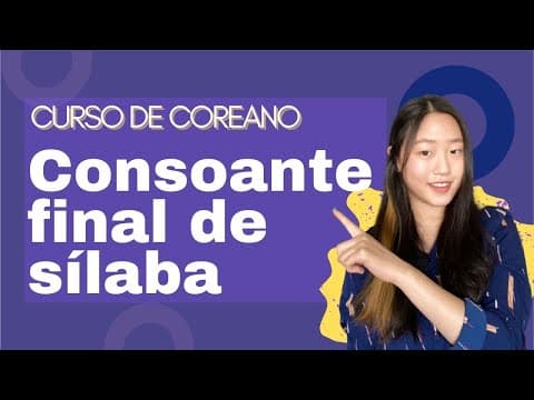 Thumbnail da aula: Consoante no final de sílaba | Curso de Coreano #03