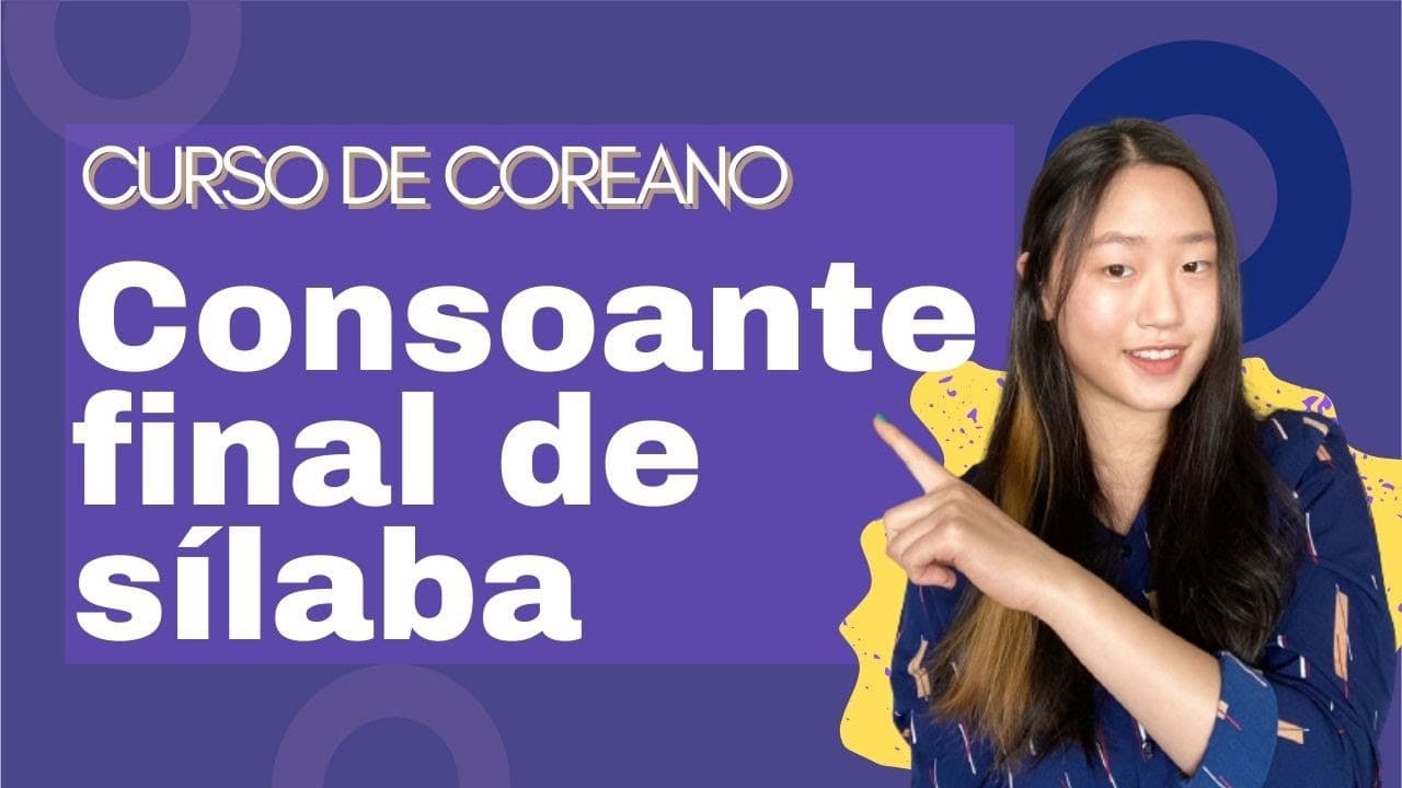 Thumbnail: Consoante no final de sílaba | Curso de Coreano #03