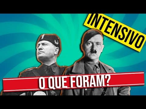 Thumbnail da aula: FASCISMO E NAZISMO PARA O ENEM