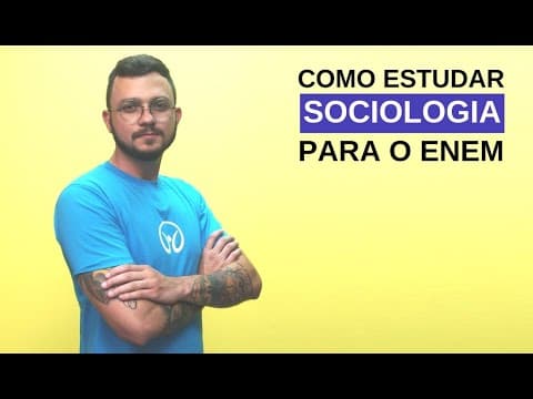 Thumbnail da aula: Como Estudar Sociologia para o Enem - Brasil Escola
