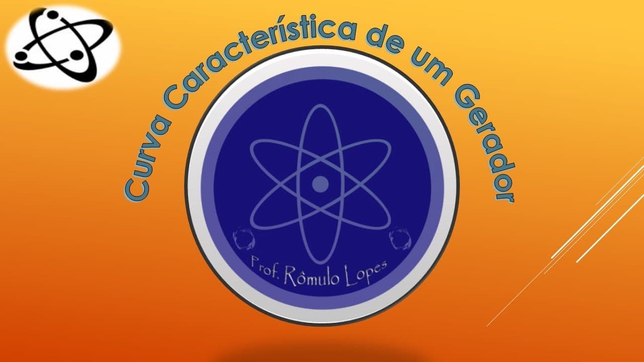 Thumbnail: Física 3ª Série (EM) - Curva Característica de um Gerador