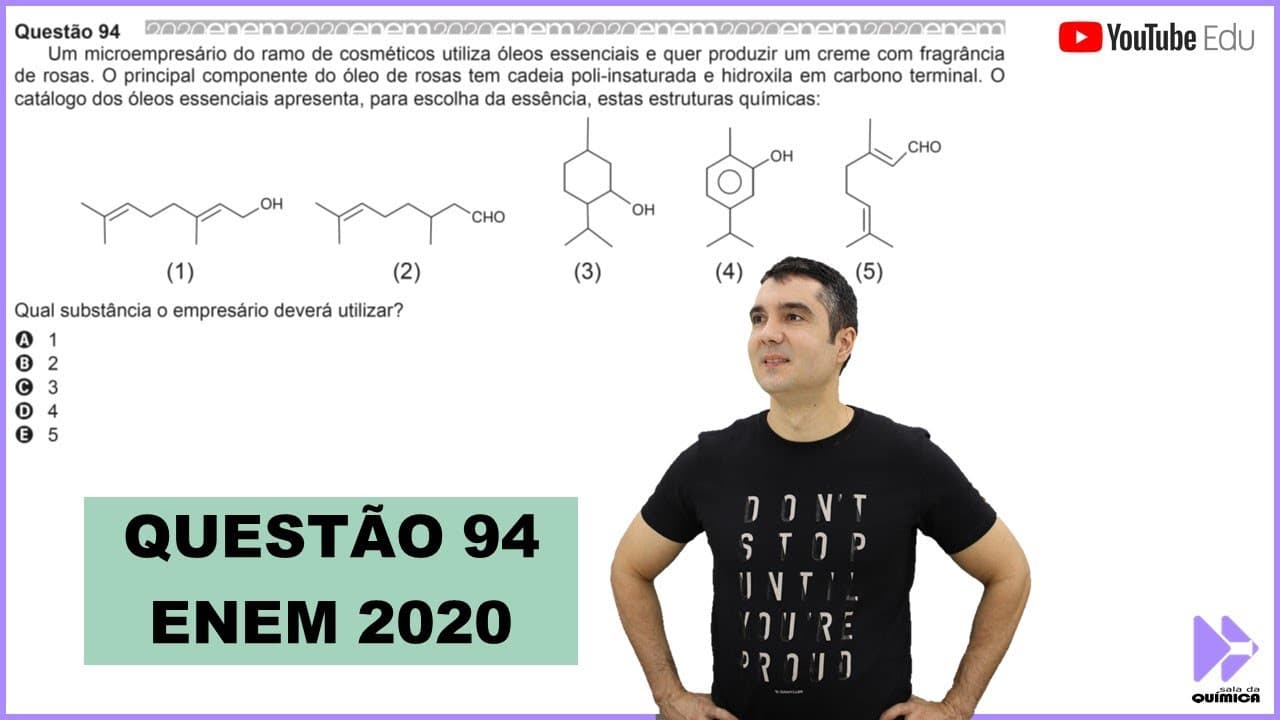 Thumbnail: QUÍMICA ENEM 2020! "Um microempresário do ramo de cosméticos utiliza óleos essenciais e quer..."