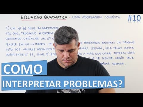 Thumbnail da aula: 📊 Problemas do 2° Grau 🔷 Dicas para interprertar problemas #10