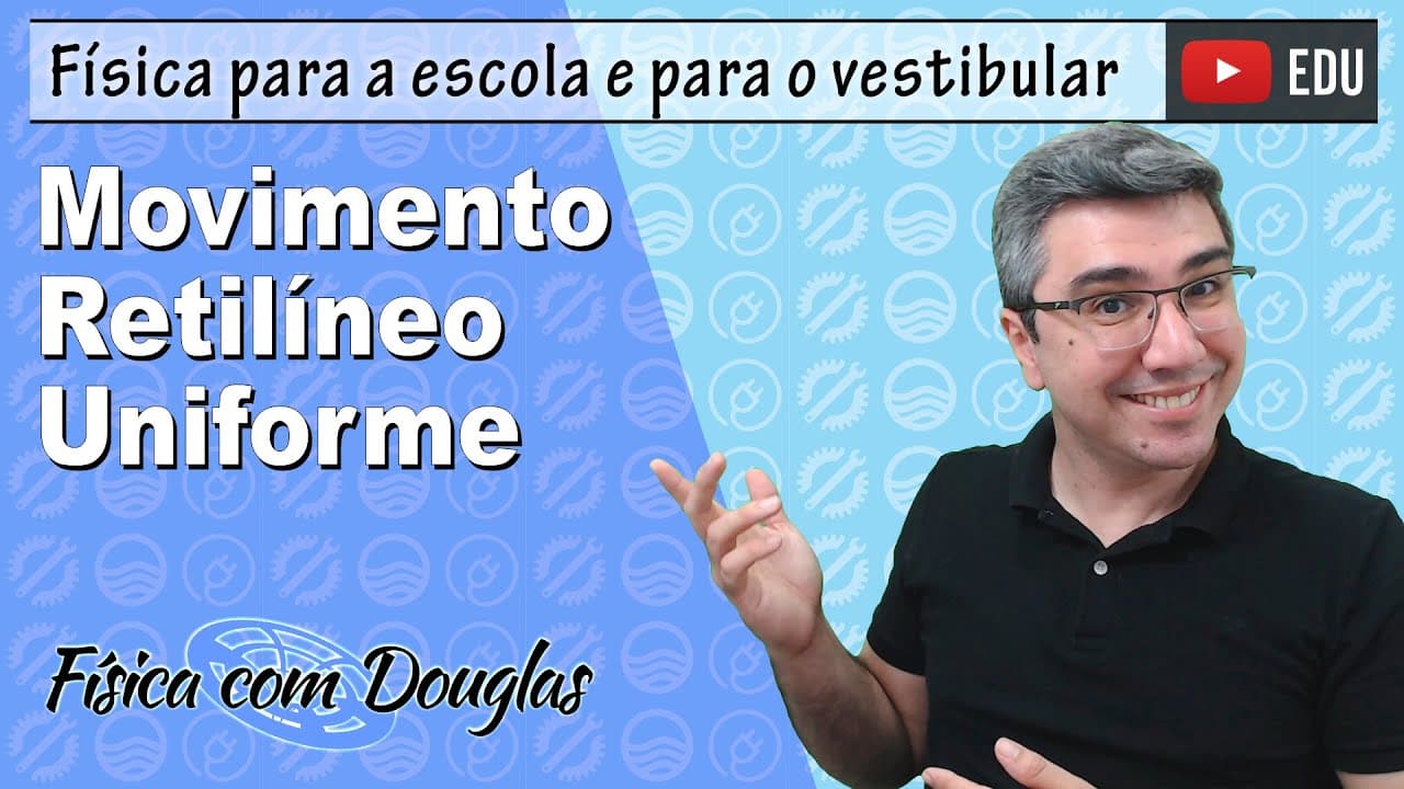 Thumbnail: Movimento Retilíneo Uniforme | Função horária | Gráfico