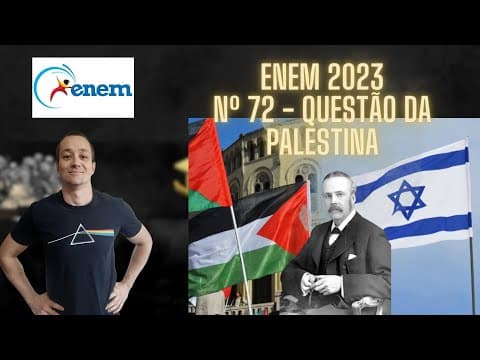Thumbnail da aula: ENEM 2023 - Questão da Palestina - Questão 72 - Caderno Amarelo