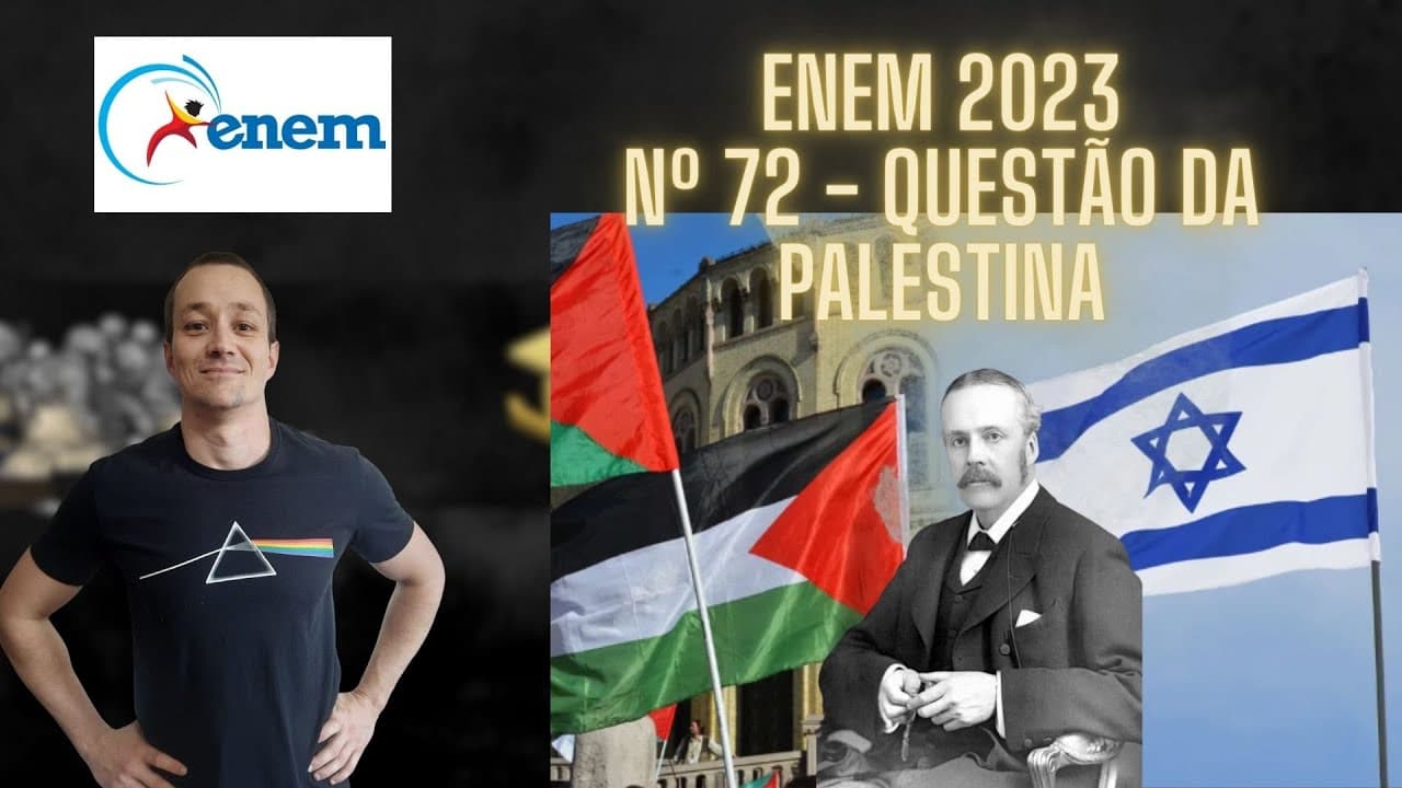 Thumbnail: ENEM 2023 - Questão da Palestina - Questão 72 - Caderno Amarelo