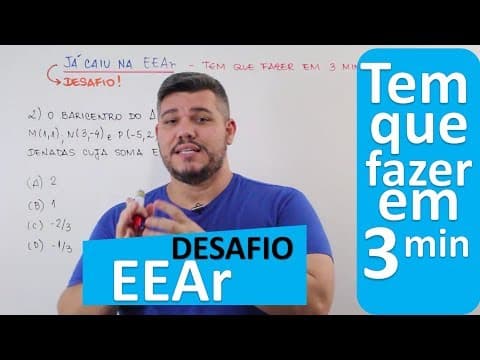 Thumbnail da aula: 😎DESAFIO EEAr #2- Tem que fazer em 3 minutos! Coordenadas do Baricentro