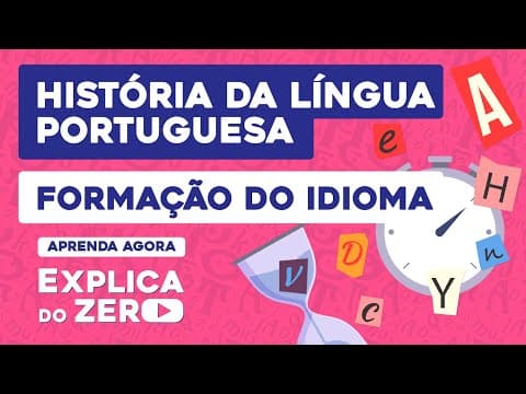 Thumbnail da aula: HISTÓRIA DA LÍNGUA PORTUGUESA: formação do idioma | Português | Explica do Zero |  Fernanda Souza