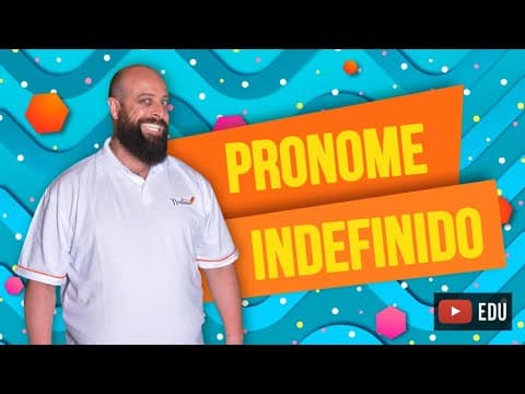 Thumbnail da aula: Pronomes Indefinidos [Prof. Noslen]
