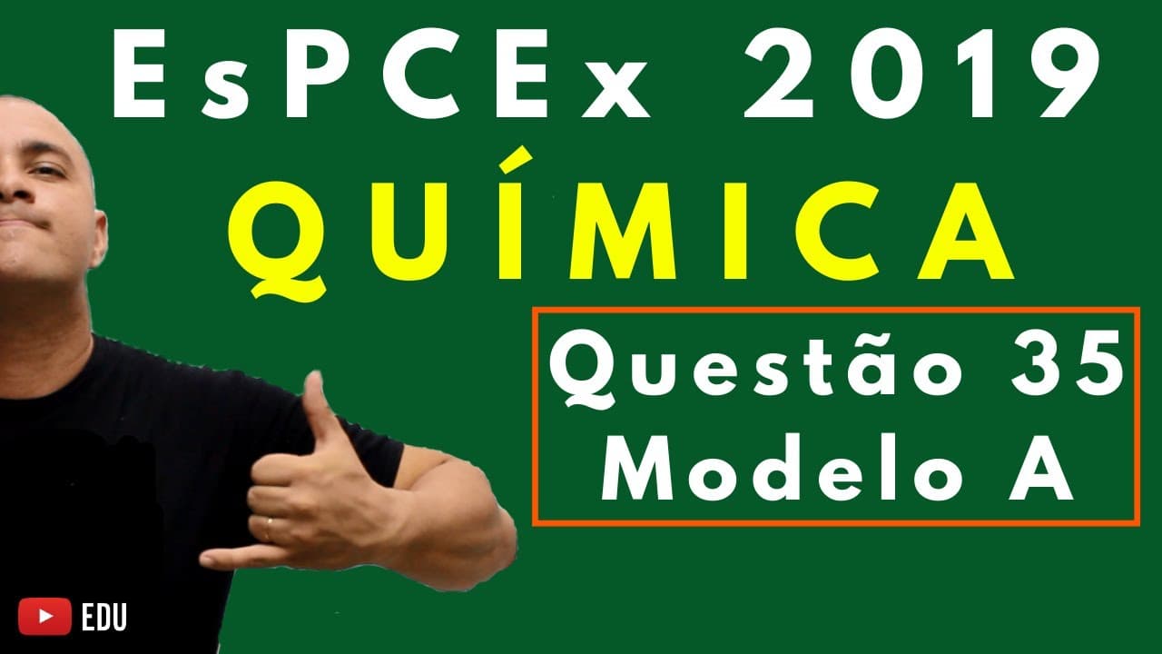 Thumbnail: [Questão Comentada] - EsPCEx 2019 - Tema: BALANCEAMENTO, OXIRREDUÇÃO E TERMOQUÍMICA