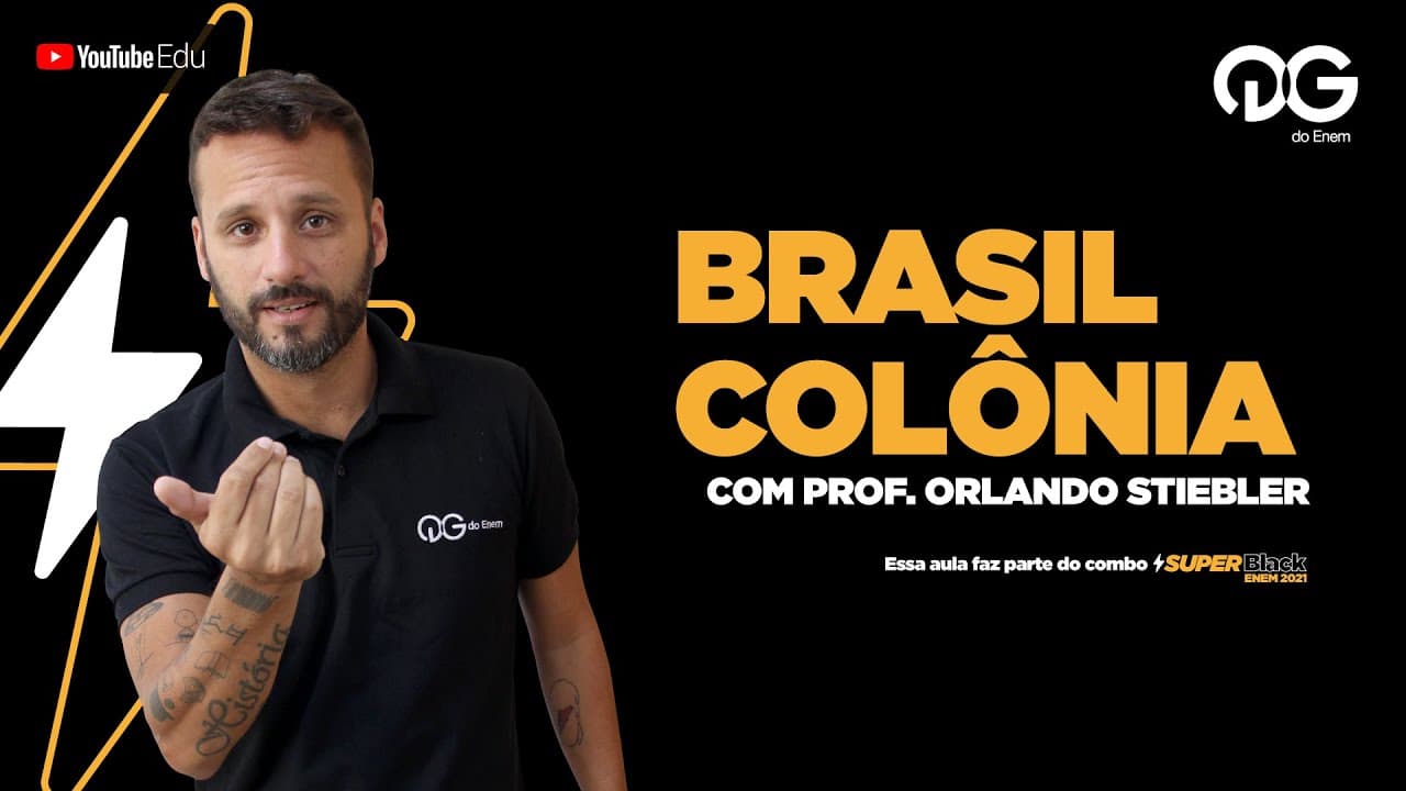 Thumbnail: Brasil Colônia - História com o Prof. Orlando Stiebler