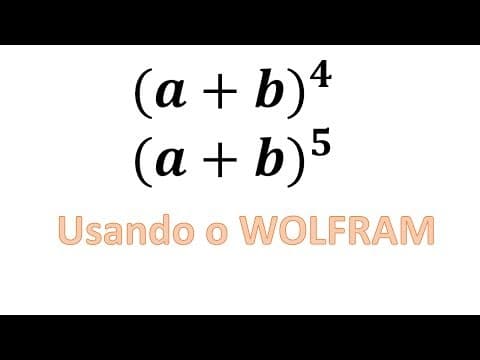 Thumbnail da aula: Produtos notáveis - Expansão binomial com o Wolfram