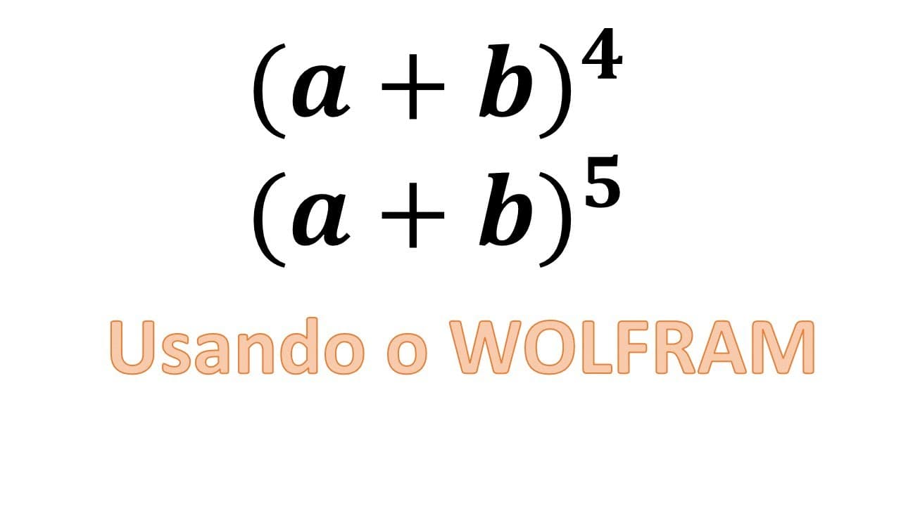Thumbnail: Produtos notáveis - Expansão binomial com o Wolfram