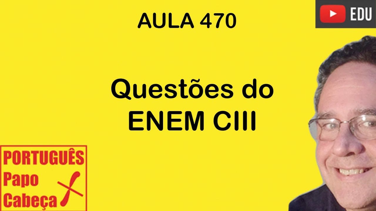 Thumbnail: Questões do ENEM CIII- Aula 470