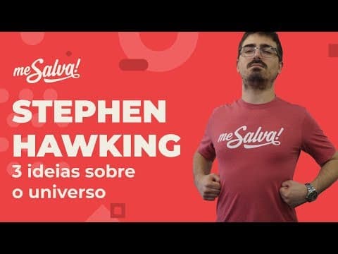 Thumbnail da aula: Stephen Hawking: 3 ideias sobre o Universo