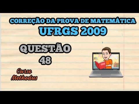 Thumbnail da aula: 48 de 2009 da prova de matemática da UFRGS - Na biblioteca de uma universidade, há uma sala que