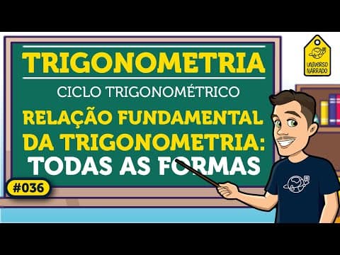 Thumbnail da aula: Relação Fundamental da Trigonometria: Outras Formas | Trigonometria