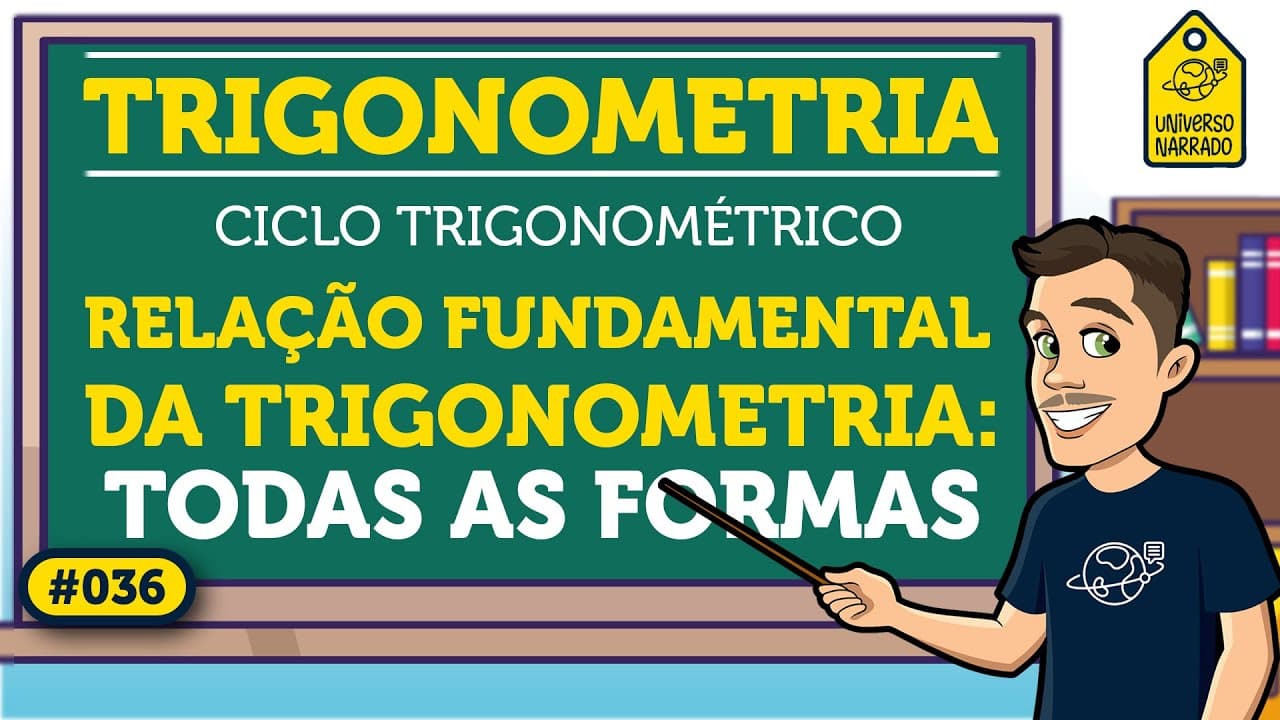 Thumbnail: Relação Fundamental da Trigonometria: Outras Formas | Trigonometria